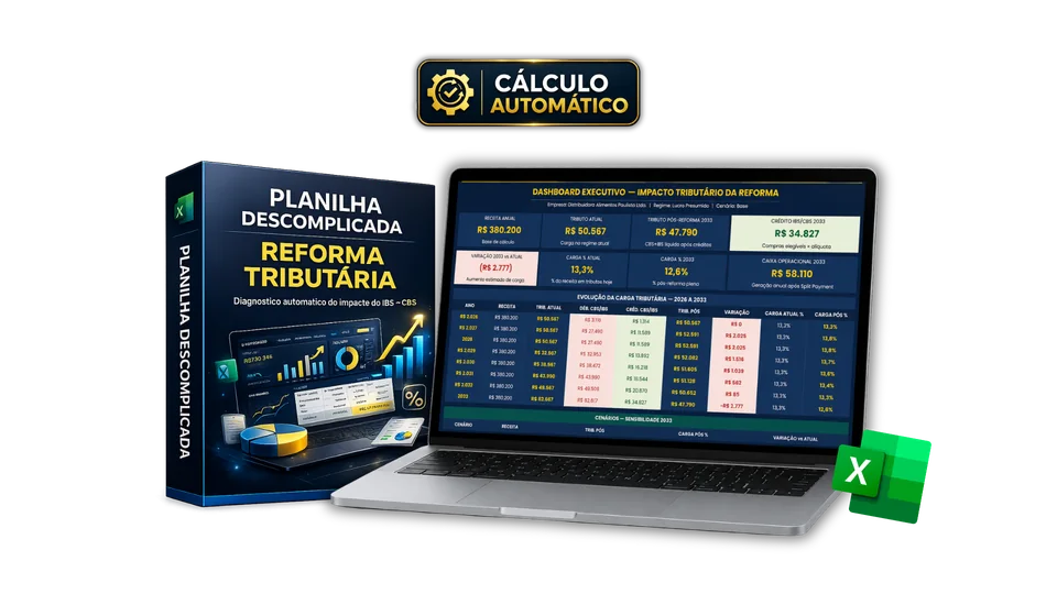 Planilha Descomplicada da Reforma Tributária com cálculo automático